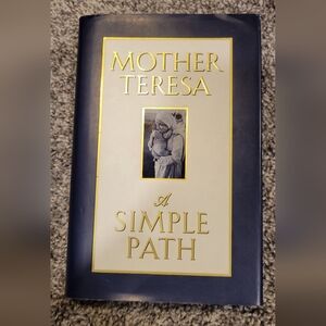 Mother Teresa A Simple Path Hardcover
